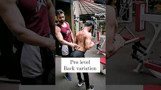 Pro Level Back Variation #shorts #viralvideo #back #backday @tarun_kapoor_fitness