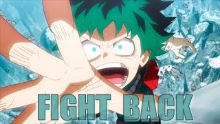 Boku No Hero Academia [AMV] - Fight Back - NEFFEX