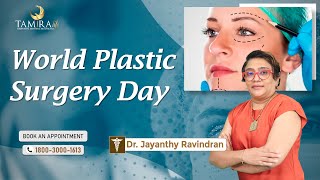 World Plastic Surgery Day I Tamira Plastic Surgery in Chennai