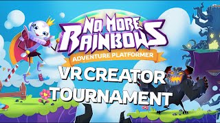 No More Rainbows | CREATOR TOURNAMENT | SEMI FINALS