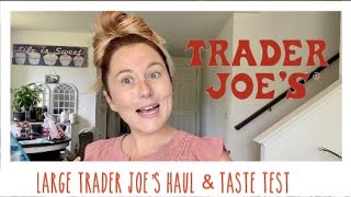 Huge Vegan Trader Joe's Haul and Tast Test! - Lots of New Items!