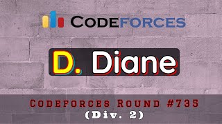 D. Diane | Codeforces Round #735 (Div. 2) | sKSama Hindi Editorial