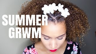 SUMMER GRWM | Simple Summer Makeup and Hairstyle! | NATURAL HAIR