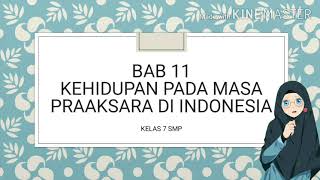 IPS Terpadu Kelas 7 SMP. BAB 11 Kehidupan pada masa praaksara di Indonesia (Bagian B)