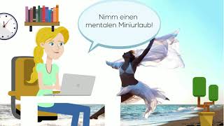 Nimm einen mentalen Miniurlaub!