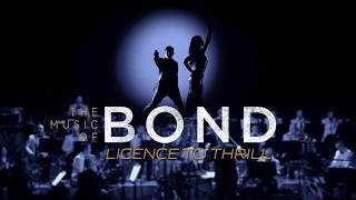 Licence To Thrill - The Music of Bond 2019 UK Tour