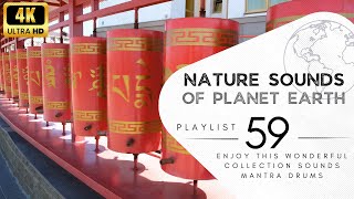 2hours of pleasant natural sounds -mantra drums .