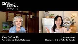 Kate DiCamillo & Carmen Mok Discuss Orris and Timble