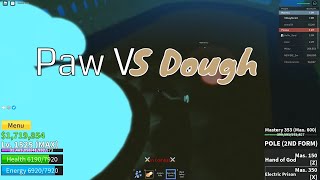 Paw VS Dough