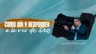 COMO OIR Y RESPONDER A LA VOZ DE DIOS