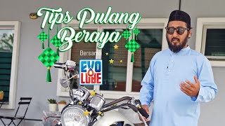 EVOLUBE | Tips Pulang Beraya Dengan Motor