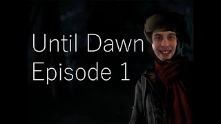 Until Dawn Playthrough Episode 1