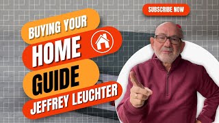 Easy Home Buying with Jeffrey Leuchter: Your Stress-Free Guide