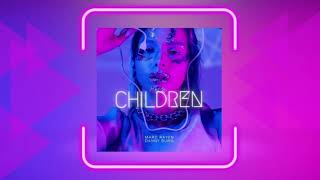 Marc Rayen x @DannyBurg - Children