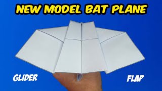 NEW DESIGN BAT PLANE | How to Make Paper plane that Flaps its Wings as it Flies