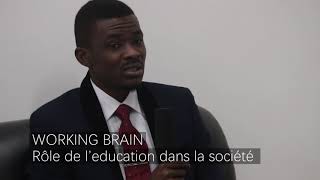 Working Brain：Rôle de l'éducation dans la Société. Mr Leroy OBAMBI, Mr Denis DIENGUILA