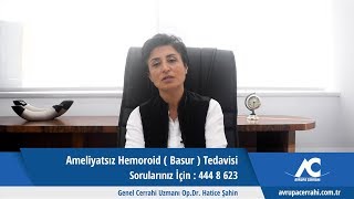 Ameliyatsız Hemoroid Tedavisi