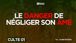 LE DANGER  DE NÉGLIGER SON ÂME / CULTE 01 / DIMANCHE 03 NOVEMBRE 2024.