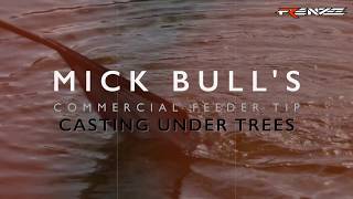 Mick Bull's Feeder Fishing Tip - Casting Under Trees