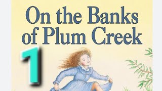 On the Banks of Plum Creek, Chapter 1- The door in the groun