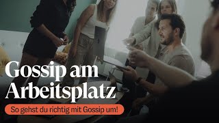 Wie Du mit Klatsch und Tratsch am Arbeitsplatz umgehst