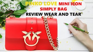 ZOOM IN PINKO LOVE MINI ICON SIMPLY BAG REVIEW WEAR AND TEAR