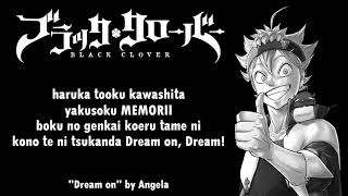 Black Clover Ova Ending Full『Dream on』by Angela | Lyrics