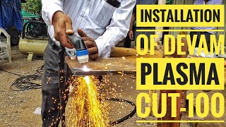 Devam CUT 100 Installation and Working | Plasma Cutting Machine