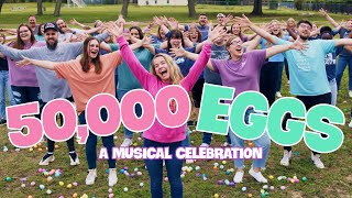 50,000 Eggs - A Musical Celebration