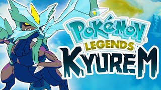 Pokémon Legends Kyurem NEEDS To Happen