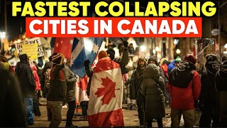 10 Fastest Collapsing Cities in Canada... Leave NOW!