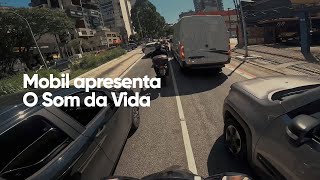 Mobil apresenta: O Som da Vida