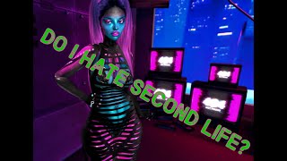 Do I Hate Second Life? #secondlife #secondlife2023