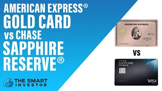 Amex Gold Card vs Chase Sapphire Reserve: Comparison