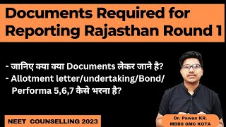 Documents required for reporting in rajasthan round 1 counselling 🔥🔥🔥|| Dr Counsellor Neet