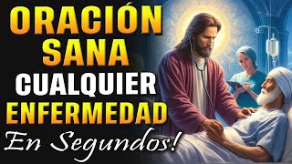 ORACIÓN QUE SANA CUALQUIER ENFERMEDAD EN SEGUNDOS!