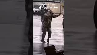 Me In The Military Be Like: #editingvideosforyoutube #humor  #edit #memes #funny