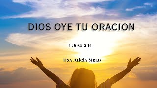 Mar 1// Dios Oye Tu Oracion//Hna Alicia Melo