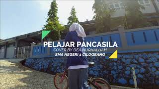 Pelajar Pancasila Cover By Siti Dea Nurhalijah | Cover Lagu (Solo) Lomba KERLAP 2021