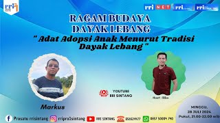 RAGAM BUDAYA DAYAK LEBANG -  " ADAT ADOPSI ANAK MENURUT TRADISI DAYAK LEBANG "