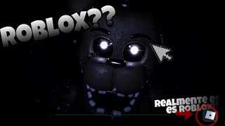 Me creerías que esto es roblox? - Five Night's - Terror