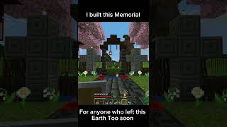 Every life holds value, for all those who we miss dearly this is for you. #minecraftbuilding