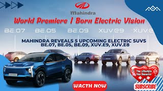 World Premiere Born Electric Vision Mahindra & Mahindra##Mahindra EVs