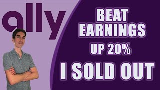 Ally Soars 20% On Earnings Beat | I Sold My Position