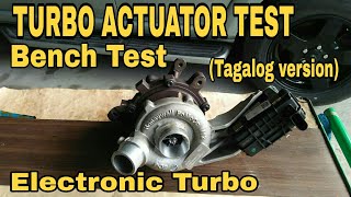 Turbo Actuator Test | Bench Test (Tagalog version) #TDV6 #Electronic #Turbo