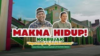 Makna Hidup - NGERUJAK ( Ngerumpi Jejak Keimanan) | Sekolah Unggulan Di Bekasi