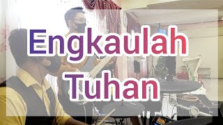 Engkaulah Tuhan ( Ibadah Minggu GKII Cikarang )