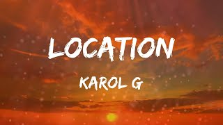 KAROL G - LOCATION (Letras)