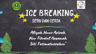 ICE BREAKING _ SERU DAN CERIA_PGMI