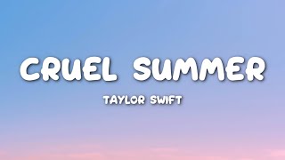 Taylor Swift - Cruel Summer (Lyrics)